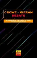 Crowe-Kieran Debate 1584271299 Book Cover