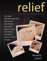Relief: A Christian Literary Expression Issue 3.2 097922845X Book Cover