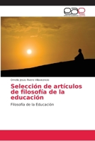Selección de artículos de filosofía de la educación 6138989503 Book Cover