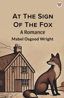 At The Sign Of The Fox A Romance 9370813047 Book Cover
