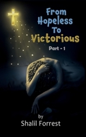 From Hopeless To Victorious 1835386288 Book Cover