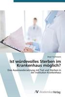 Ist Wurdevolles Sterben Im Krankenhaus Moglich? 3639677935 Book Cover