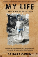 My Life (with a nod to Billy Joel): Growing up in Brighton in the 1960's and 70's with a hair lip and wearing bikini bottoms 1965190405 Book Cover