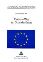 Carossas Weg Zur Schulderloesung 3261013257 Book Cover
