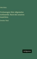 Vorlesungen über allgemeine Arithmetik: Nach den neueren Ansichten: Zweiter Theil 356399806X Book Cover