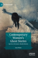 Contemporary Women's Ghost Stories: Spectres, Revenants, Ghostly Returns 3030890562 Book Cover