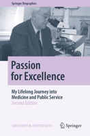 Passion for Excellence: My Lifelong Journey into Medicine and Public Service (Springer Biographies) 3031788621 Book Cover