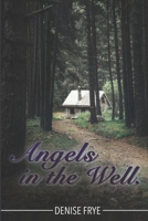 Angels in the Well. B0863TG1YB Book Cover