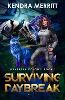Surviving Daybreak 1951009320 Book Cover