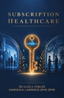 Subscription Healthcare B0HC7CJNP1 Book Cover