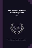 Poetical Works. With Memoir, a Critical Dissertation, and Explanatory Notes; Volume 1 1278242910 Book Cover