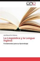 La Linguistica y La Lengua Inglesa 3847362410 Book Cover