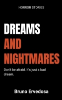 Dreams and Nightmares B0C9KV2BJ2 Book Cover