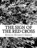 The Sign of the Red Cross 1530578752 Book Cover