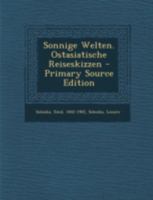 Sonnige Welten. Ostasiatische Reiseskizzen 1293464155 Book Cover