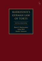 Markesinis's German Law of Torts 1509952063 Book Cover