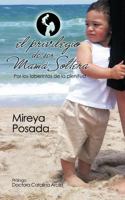 El Privilegio de Ser Mama Soltera 1452534977 Book Cover