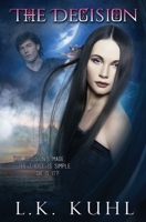 The Decision: Book 2 1087977282 Book Cover