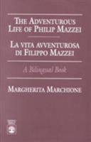 The Adventurous Life of Philip Mazzei 0819199273 Book Cover