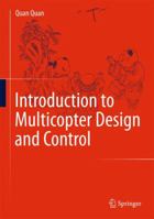 Introduction to Multicopter Design and Control 981109859X Book Cover
