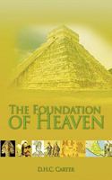 The Foundation of Heaven 1456752693 Book Cover