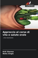 Approccio al corso di vita e salute orale 6205615940 Book Cover