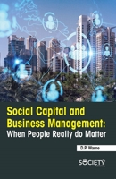 Social capital and business management: When people really do matter 1774694204 Book Cover