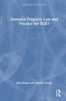 Essential Property Law and Practice for SQE1 (Essential Law for SQE1) 1032711485 Book Cover