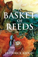 A Basket of Reeds B0FC2JXXGD Book Cover