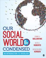 Our Social World: Condensed: An Introduction to Sociology 1544344414 Book Cover