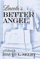 Lincoln's Better Angel 1932278273 Book Cover