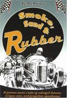 Smoke, Sand, & Rubber 0978772105 Book Cover