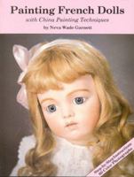 Painting French Dolls With China Painting Techniques 0875882455 Book Cover