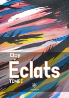Éclats: Tome I B0CGT9XJTW Book Cover