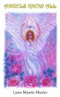 Angels Know All 1420892665 Book Cover