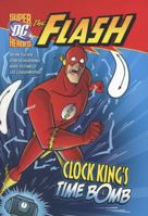 Clock King's Time Bomb 1406236861 Book Cover