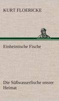 Einheimische Fische 1512321672 Book Cover