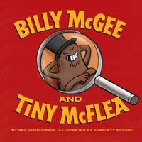 Billy McGee & Tiny McFlea 0995794332 Book Cover