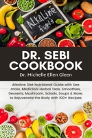 Dr. Sebi Cookbook 1637503296 Book Cover