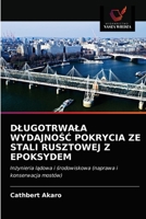Dlugotrwala WydajnoŚĆ Pokrycia Ze Stali Rusztowej Z Epoksydem 6203099481 Book Cover