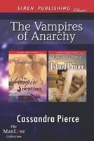 The Vampires of Anarchy [The Vampire's Vacation: Island Prince] 1622413849 Book Cover