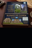 GUATEMALA EL TEMPLO SAGRADO DE LOS MAYAS: RUINAS DE COPÁN: The Awakening of the Giants: The Eternal Bond between Honduras and Guatemala (Spanish Edition) B0GYDHFZC7 Book Cover