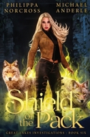 Shield of the Pack (Great Lakes Investigations) B0D2FPVDQH Book Cover