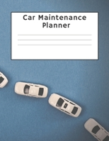 Car Maintenance Planner: A One Year Record of Your Car 1675636567 Book Cover