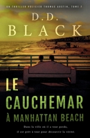 Le cauchemar à Manhattan Beach (Un thriller policier Thomas Austin) (French Edition) B0FJ5SQRKB Book Cover