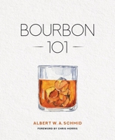 Bourbon 101 0813197163 Book Cover