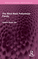The West Bank Palestinian Family 103251468X Book Cover