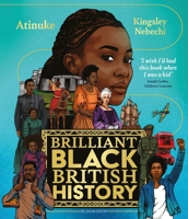 Brilliant Black British History 1526657406 Book Cover