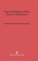 Some Problems of the Peace Conference 1023520834 Book Cover