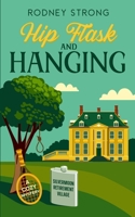 Hip Flask and Hanging (Silvermoon Retirement Village Cozy Mystery) 1067026487 Book Cover